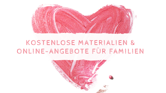 Kostenlose Materialien für Familien